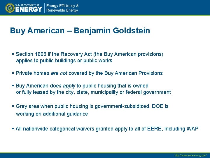 Buy American – Benjamin Goldstein § Section 1605 if the Recovery Act (the Buy