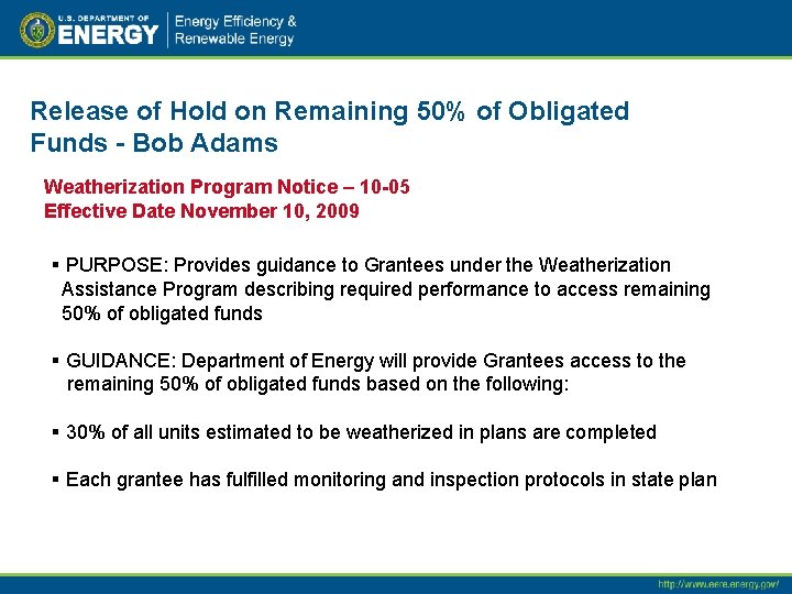 Release of Hold on Remaining 50% of Obligated Funds - Bob Adams Weatherization Program