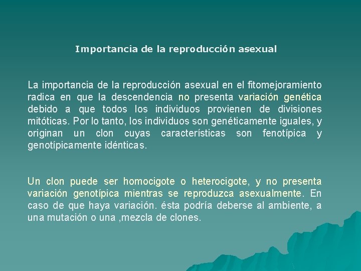 Importancia de la reproducción asexual La importancia de la reproducción asexual en el fitomejoramiento