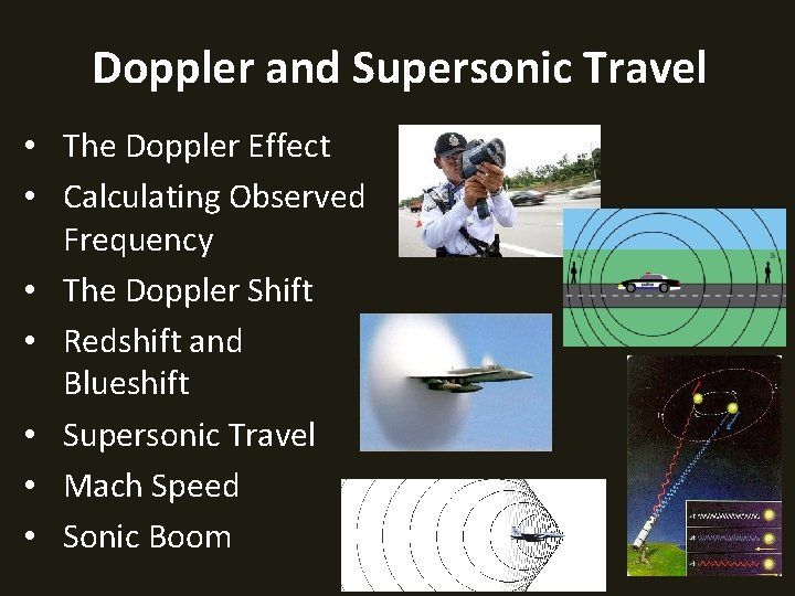 Doppler and Supersonic Travel • The Doppler Effect • Calculating Observed Frequency • The