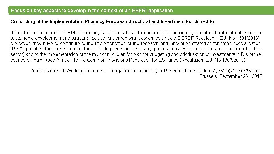 Focus on key aspects to develop in the context of an ESFRI application Co-funding