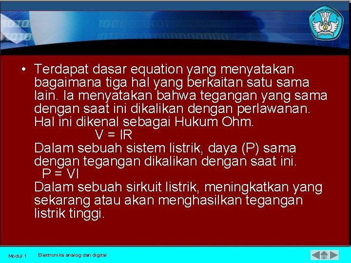  • Terdapat dasar equation yang menyatakan bagaimana tiga hal yang berkaitan satu sama