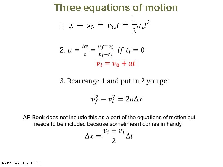 Three equations of motion 1. © 2014 Pearson Education, Inc. 