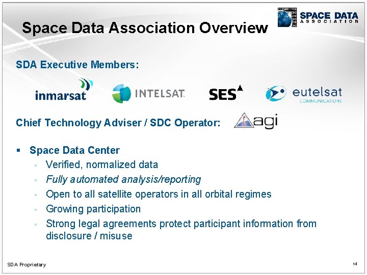 Space Data Association Overview SDA Executive Members: Chief Technology Adviser / SDC Operator: §