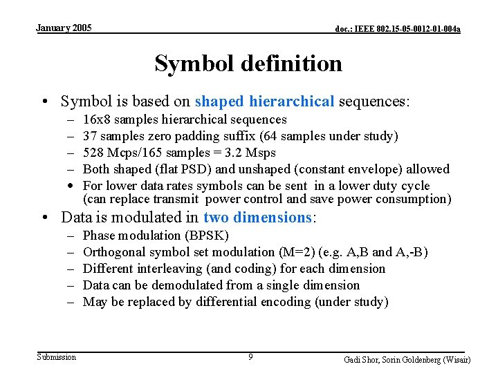 January 2005 doc. : IEEE 802. 15 -05 -0012 -01 -004 a Symbol definition