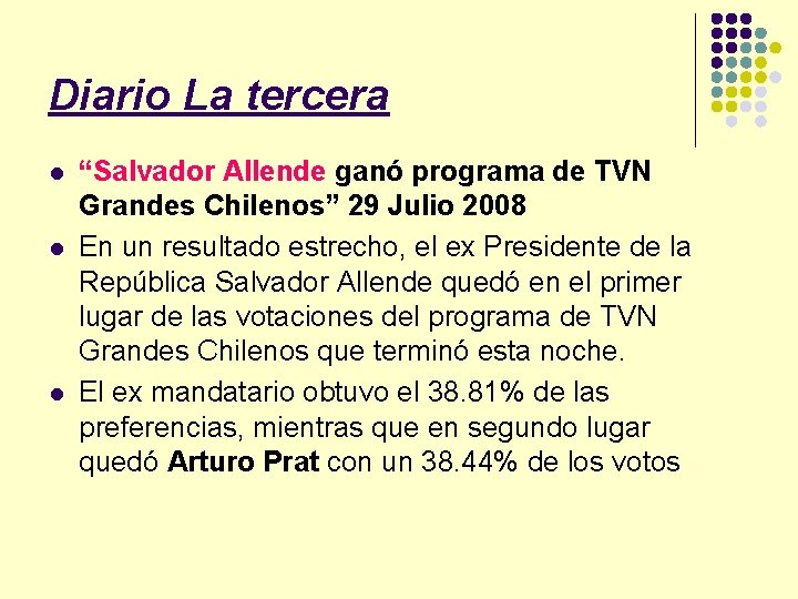 Diario La tercera l l l “Salvador Allende ganó programa de TVN Grandes Chilenos”