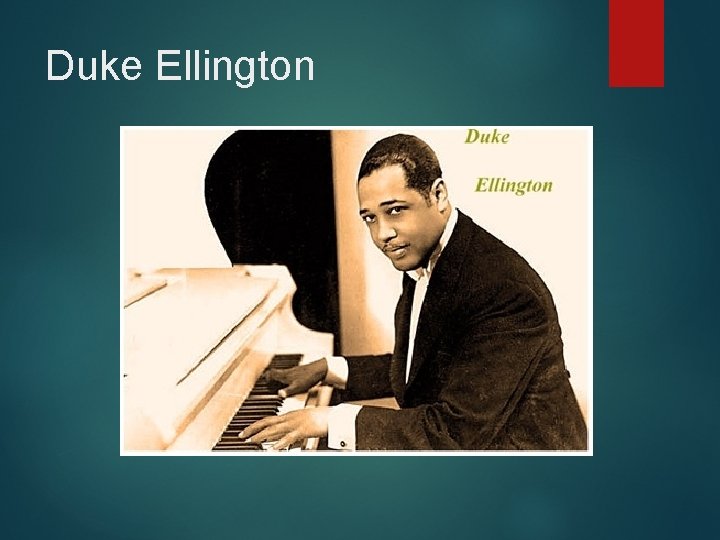 Duke Ellington 