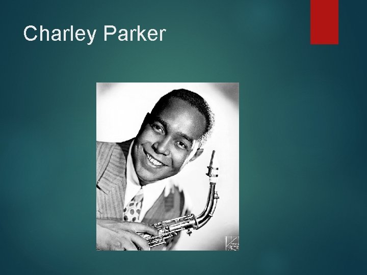 Charley Parker 