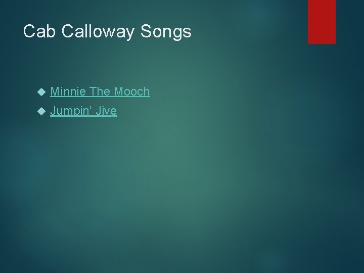 Cab Calloway Songs Minnie The Mooch Jumpin’ Jive 