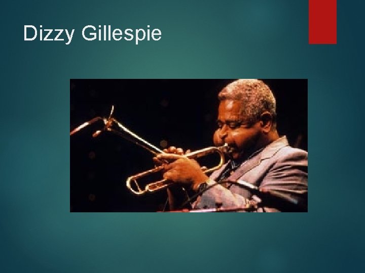 Dizzy Gillespie 