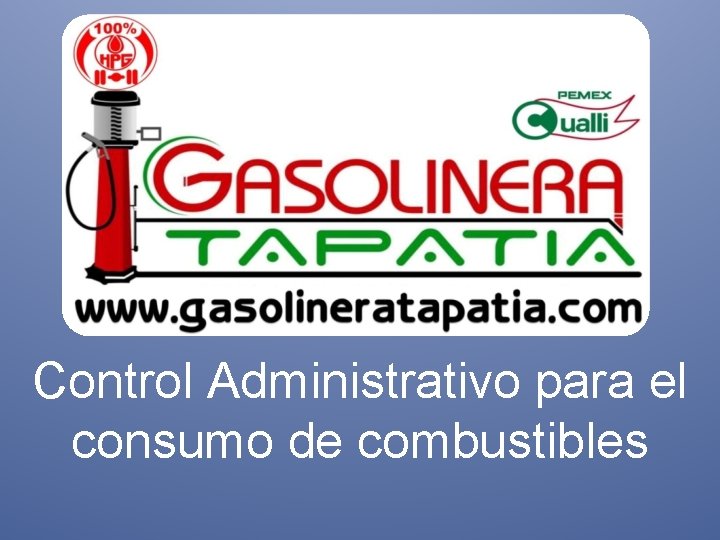 Control Administrativo para el consumo de combustibles 