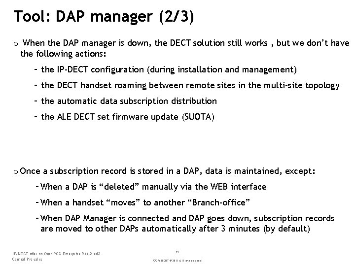 Tool: DAP manager (2/3) o When the DAP manager is down, the DECT solution