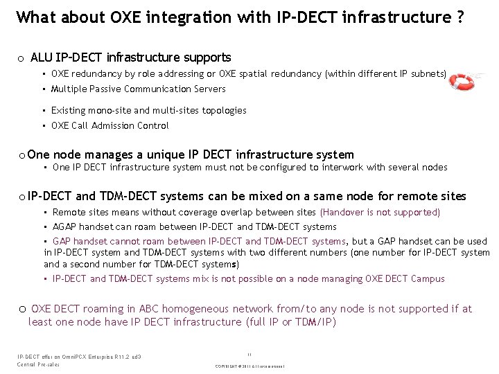 What about OXE integration with IP-DECT infrastructure ? o ALU IP DECT infrastructure supports