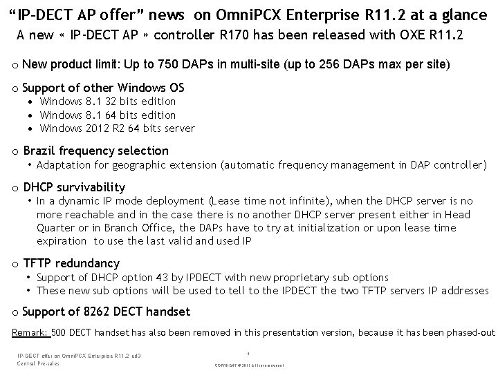 “IP-DECT AP offer” news on Omni. PCX Enterprise R 11. 2 at a glance