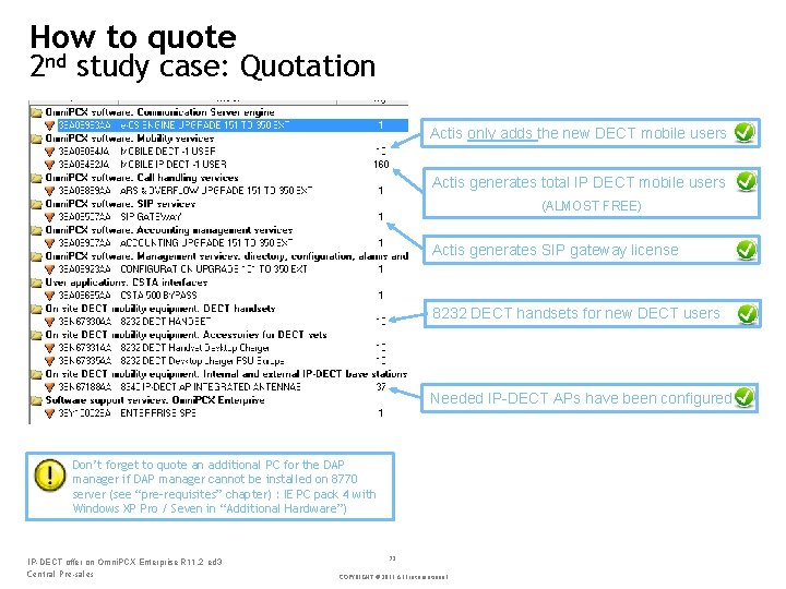 How to quote 2 nd study case: Quotation Actis only adds the new DECT