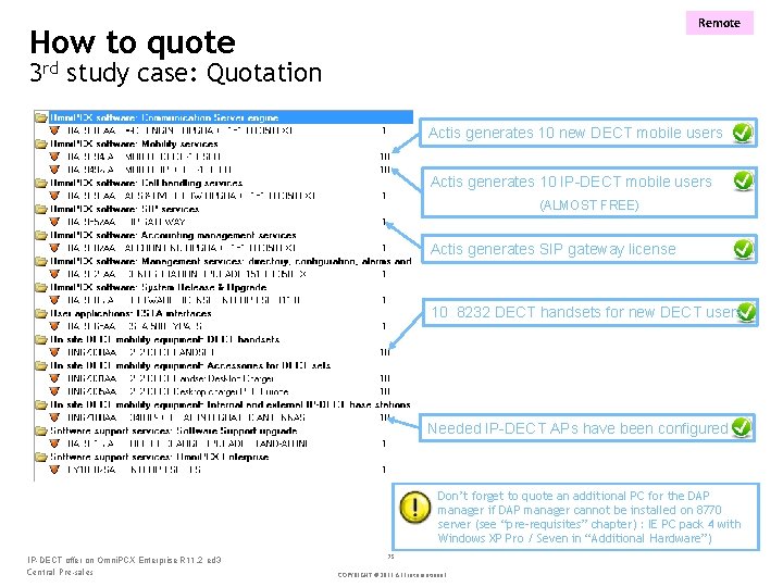 Remote How to quote 3 rd study case: Quotation Actis generates 10 new DECT