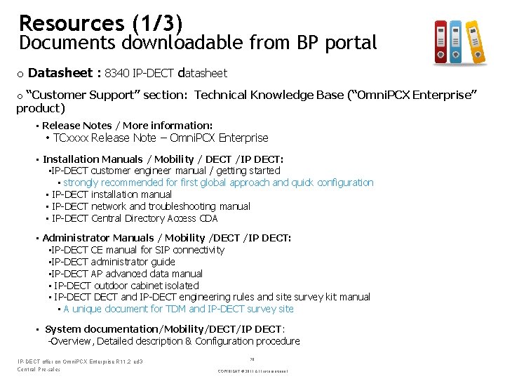 Resources (1/3) Documents downloadable from BP portal o Datasheet : 8340 IP DECT datasheet