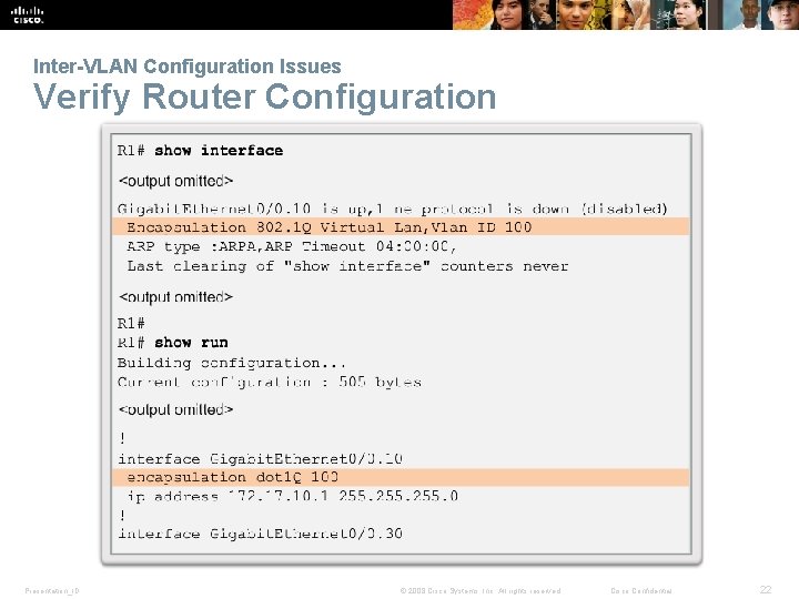 Inter-VLAN Configuration Issues Verify Router Configuration Presentation_ID © 2008 Cisco Systems, Inc. All rights