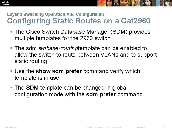 Layer 3 Switching Operation And Configuration Configuring Static Routes on a Cat 2960 §