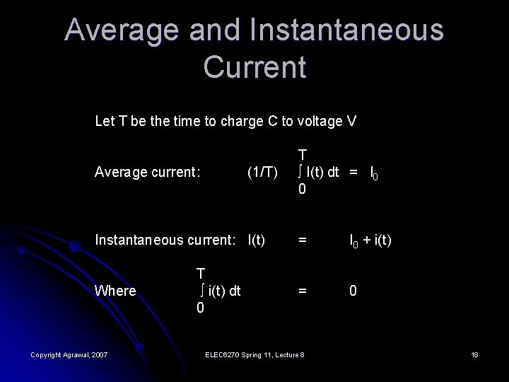 Average and Instantaneous Current Let T be the time to charge C to voltage