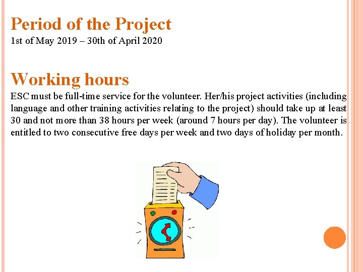 Period of the Project 1 st of May 2019 – 30 th of April