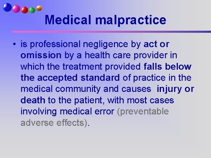 Medical malpractice • is professional negligence by act or omission by a health care