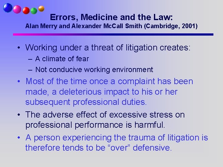 Errors, Medicine and the Law: Alan Merry and Alexander Mc. Call Smith (Cambridge, 2001)