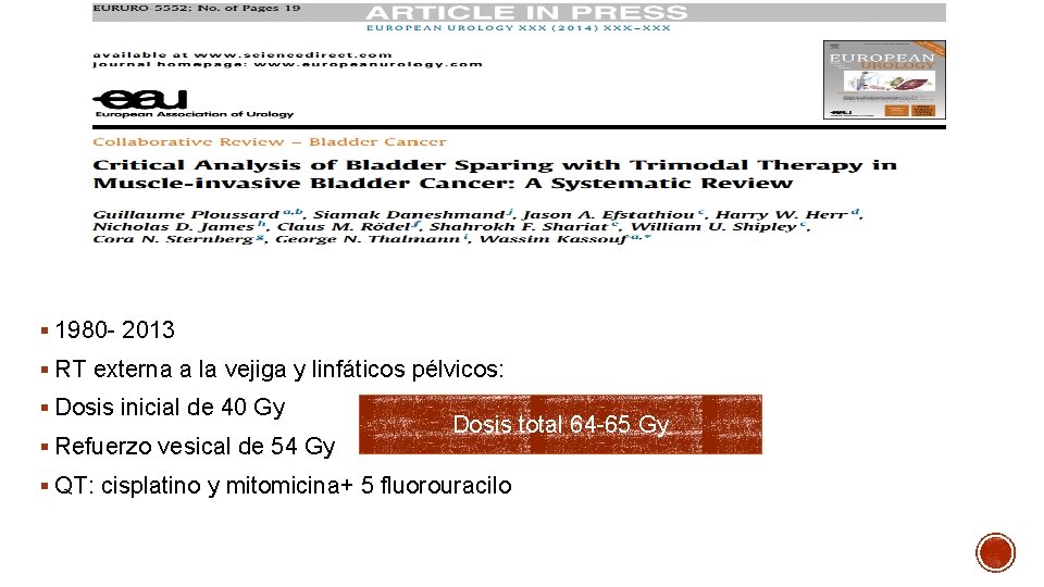 § 1980 2013 § RT externa a la vejiga y linfáticos pélvicos: § Dosis