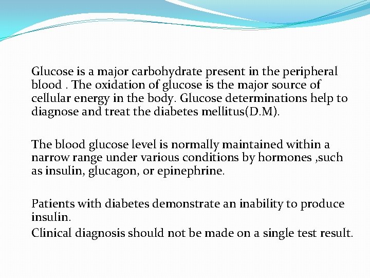 Glucose is a major carbohydrate present in the peripheral blood. The oxidation of glucose
