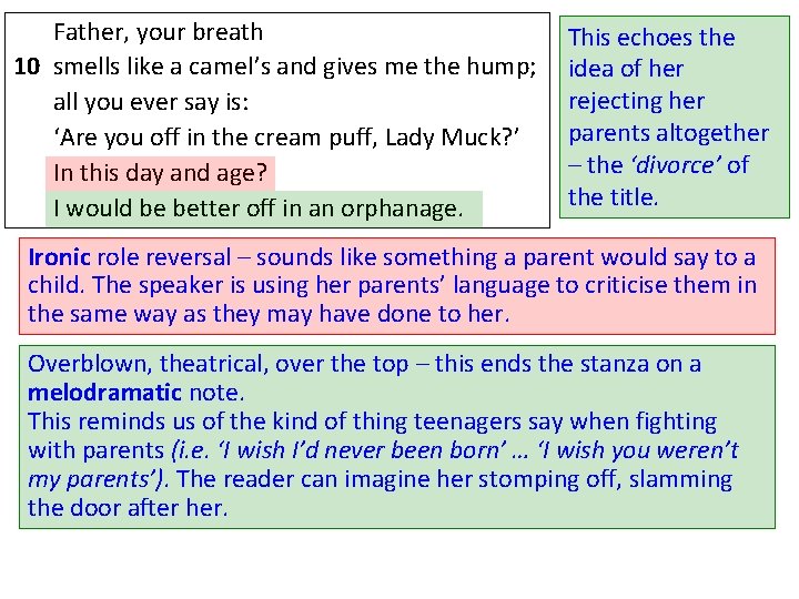 Father, your breath 10 smells like a camel’s and gives me the hump; all