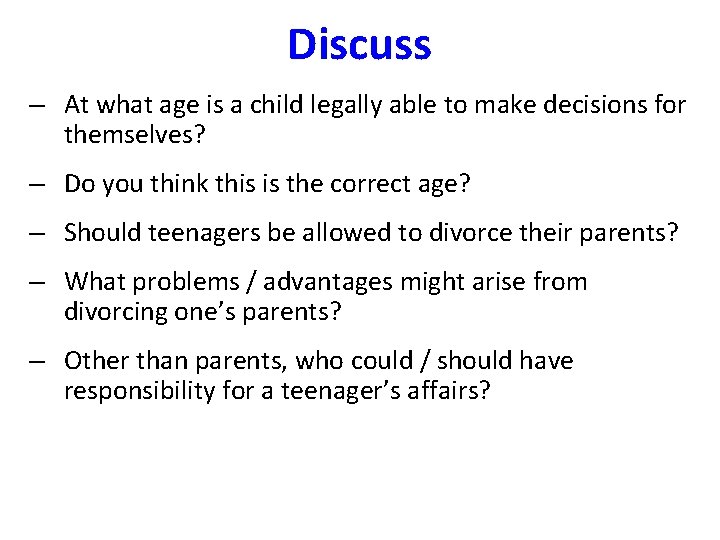 Discuss – At what age is a child legally able to make decisions for