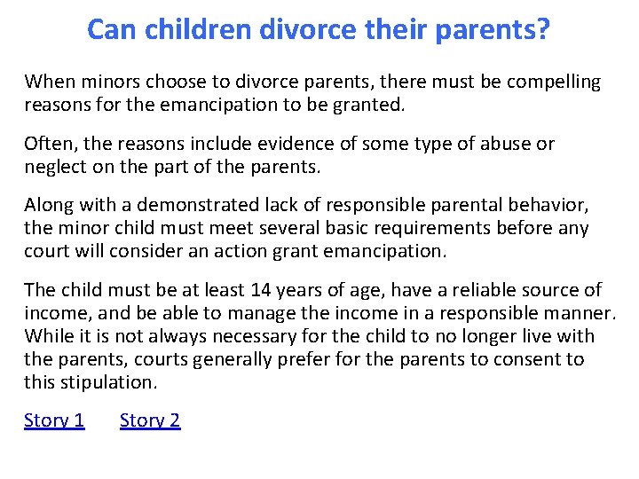 Can children divorce their parents? When minors choose to divorce parents, there must be