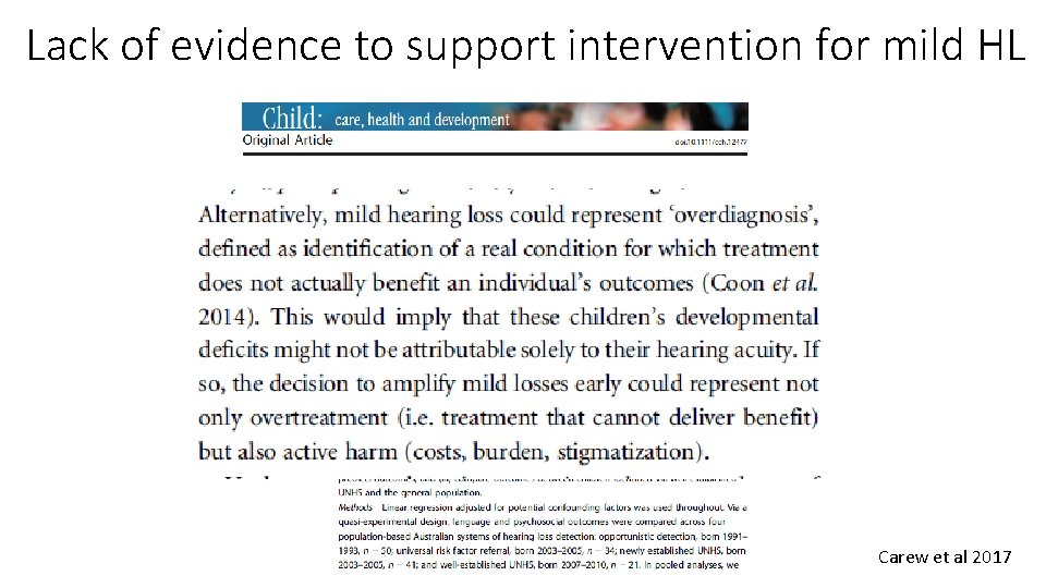 Lack of evidence to support intervention for mild HL Carew et al 2017 