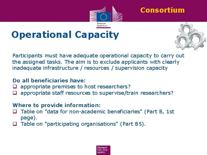 Consortium Operational Capacity Participants must have adequate operational capacity to carry out the assigned