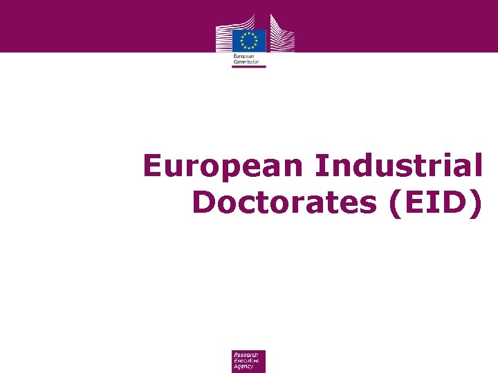 European Industrial Doctorates (EID) 