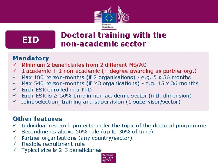 EID Doctoral training with the non-academic sector Mandatory ü ü ü ü Minimum 2