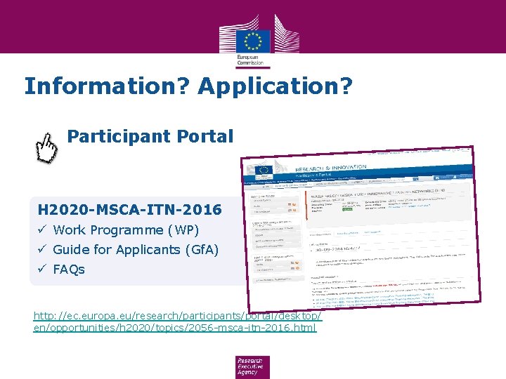 Information? Application? Participant Portal H 2020 -MSCA-ITN-2016 ü Work Programme (WP) ü Guide for