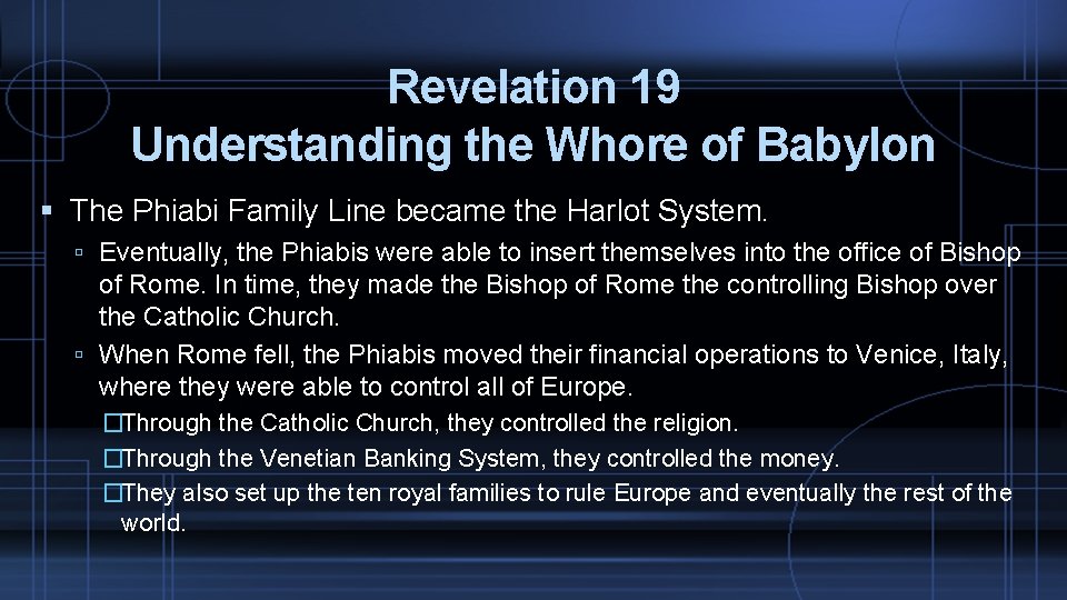 Revelation 19 Understanding the Whore of Babylon The Phiabi Family Line became the Harlot