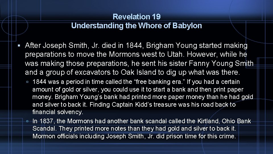 Revelation 19 Understanding the Whore of Babylon After Joseph Smith, Jr. died in 1844,