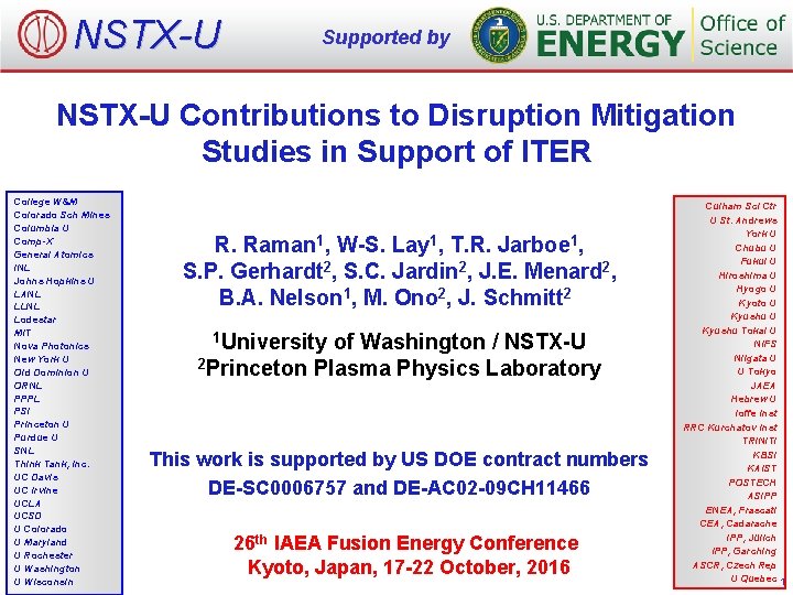 NSTX-U Supported by NSTX-U Contributions to Disruption Mitigation Studies in Support of ITER College