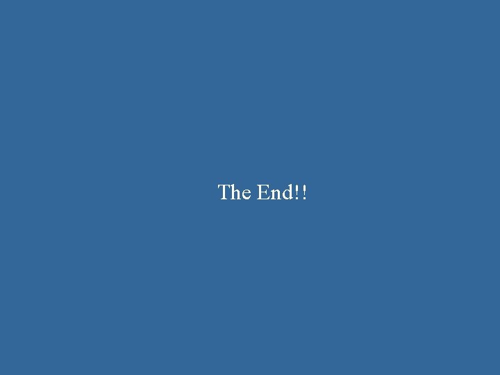 The End!! The End!!
