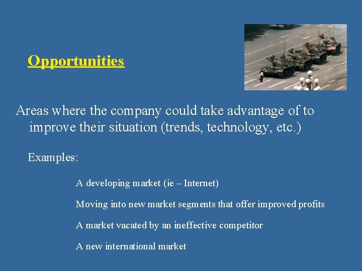 Opportunities Areas where the company could take advantage of to improve their situation (trends, Opportunities Areas where the company could take advantage of to improve their situation (trends,