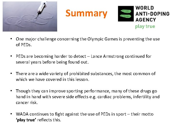 Summary • One major challenge concerning the Olympic Games is preventing the use of