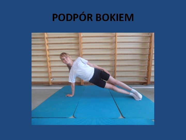 PODPÓR BOKIEM 