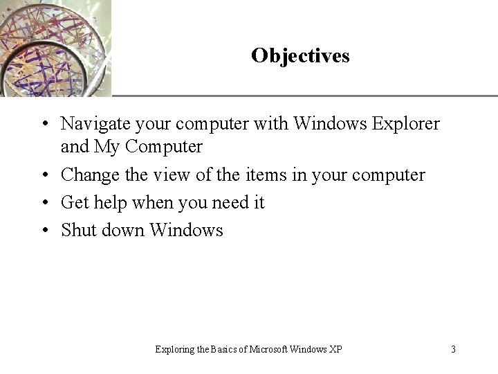 XP Exploring the Basics of Windows XP Exploring