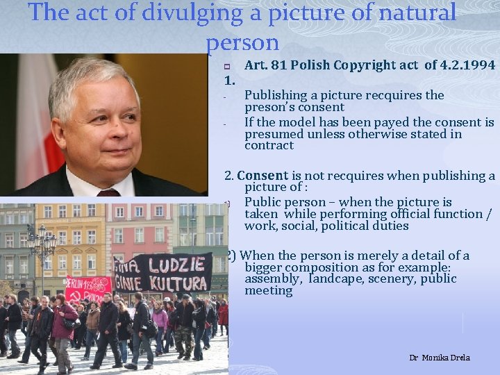 The act of divulging a picture of natural person p 1. - Art. 81