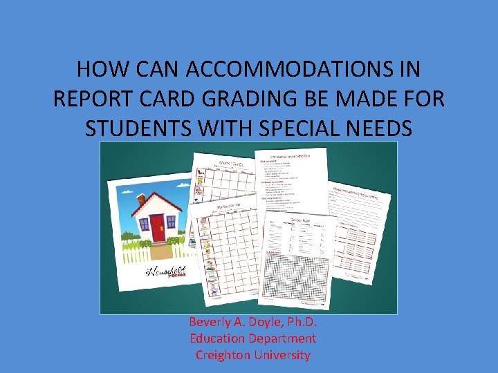 HOW CAN ACCOMMODATIONS IN REPORT CARD GRADING BE MADE FOR STUDENTS WITH SPECIAL NEEDS