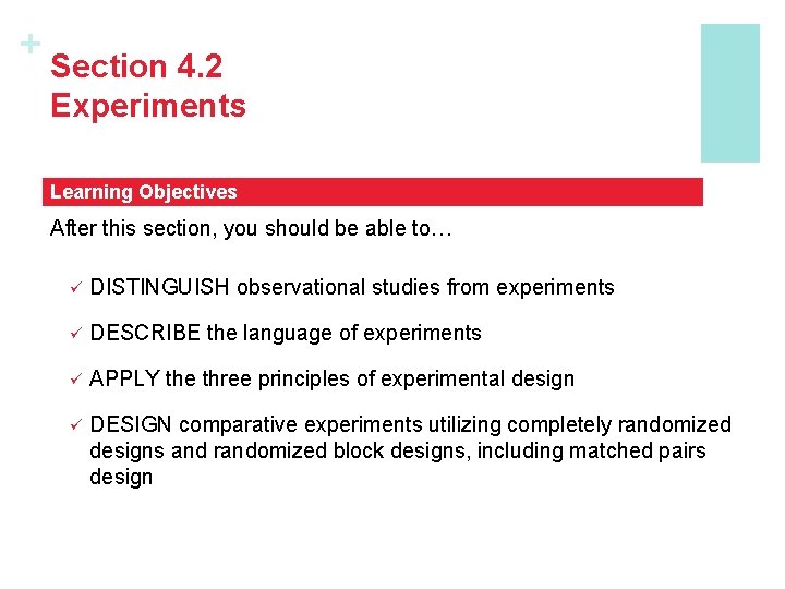 + Section 4. 2 Experiments Learning Objectives After this section, you should be able