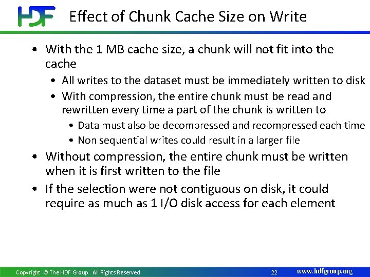 Effect of Chunk Cache Size on Write • With the 1 MB cache size,