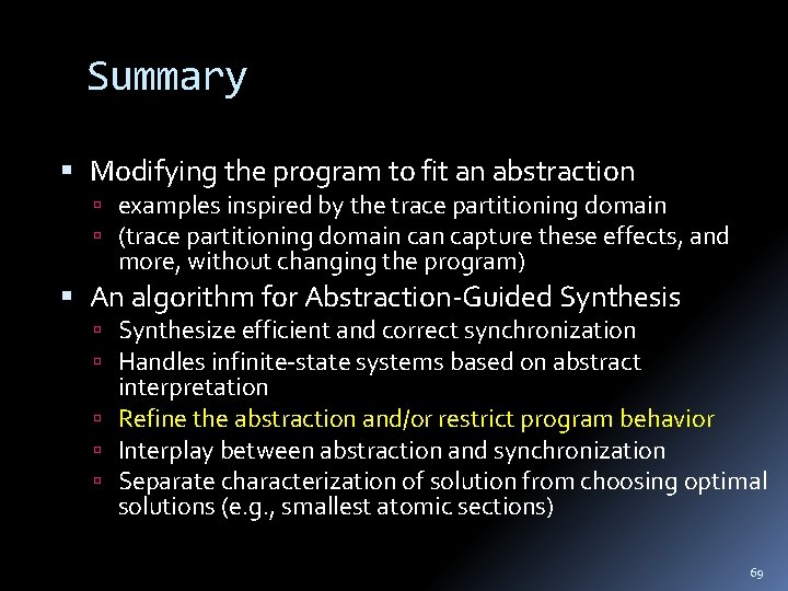 Summary Modifying the program to fit an abstraction examples inspired by the trace partitioning